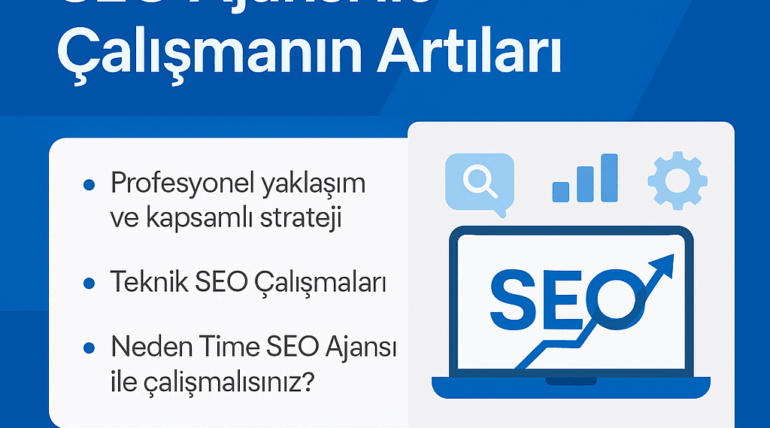 SEO Ajansı ile Çalışmanın Artıları